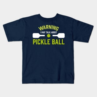 Pickle Ball Warning Funny Kids T-Shirt